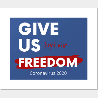 Give Us Back Our Freedom Posters and Art